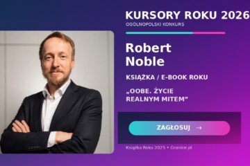 Robert Noble i książka „OOBE. Życie realnym mitem” — kandydatura w konkursie Kursory Roku 2026